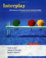 Interplay: The Process of Interpersonal Communication