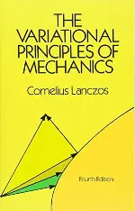 The Variational Principles of Mechanics (Dover Books on Physics and Chemistry)