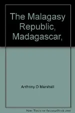 The Malagasy Republic, Madagascar, (A First book)