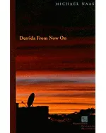 Derrida from Now On