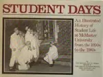 Student days: Student life at McMaster University from the 1890s to the 1980s