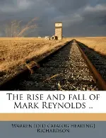 The rise and fall of Mark Reynolds ..