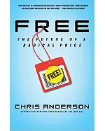 Free: The Future of a Radical Price